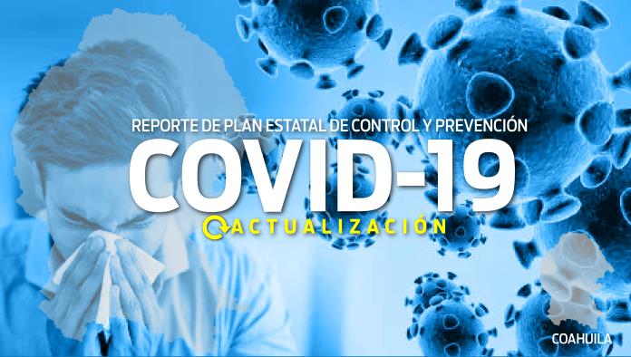 REPORTE COAHUILA DEL PLAN ESTATAL DE PREVENCIÓN Y CONTROL COVID-19