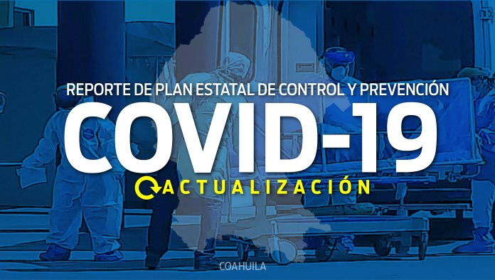REPORTE COAHUILA DEL PLAN ESTATAL DE PREVENCIÓN Y CONTROL DEL COVID-19