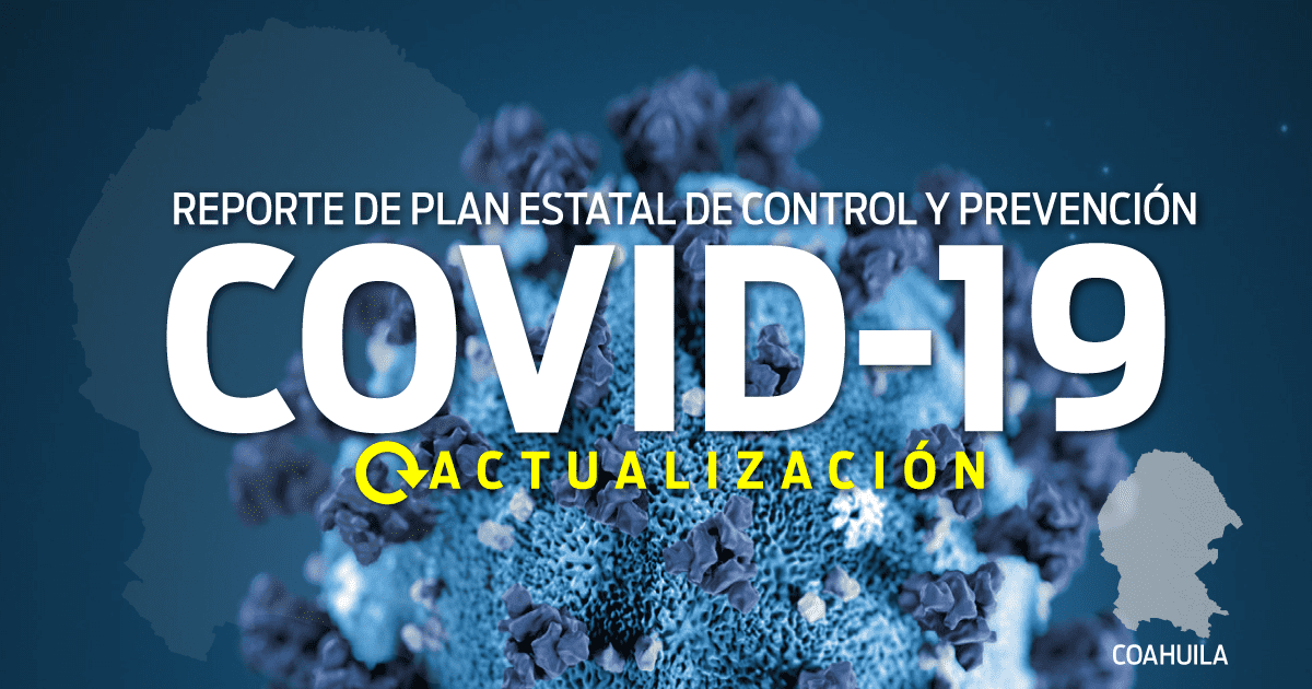 Se registran 700 nuevos casos en Coahuila, incluidas  6 defunciones