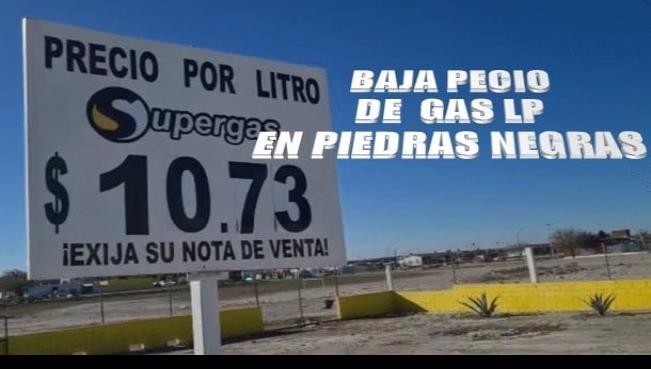 BAJÓ EL PRECIO DEL GAS LP EN PIEDRAS NEGRAS