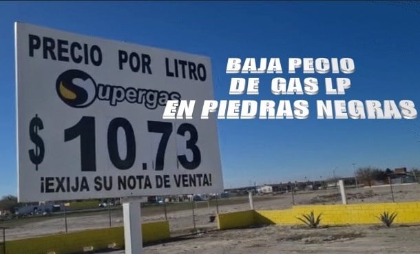 BAJÓ EL PRECIO DEL GAS LP EN PIEDRAS NEGRAS