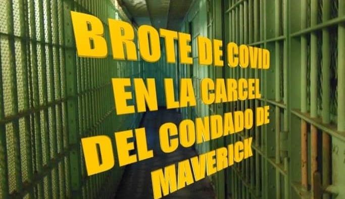 BROTE DE COVID EN CÁRCEL DEL CONDADO DE MAVERICK