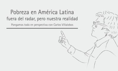 Pobreza en América Latina fuera del radar, pero nuestra realidad