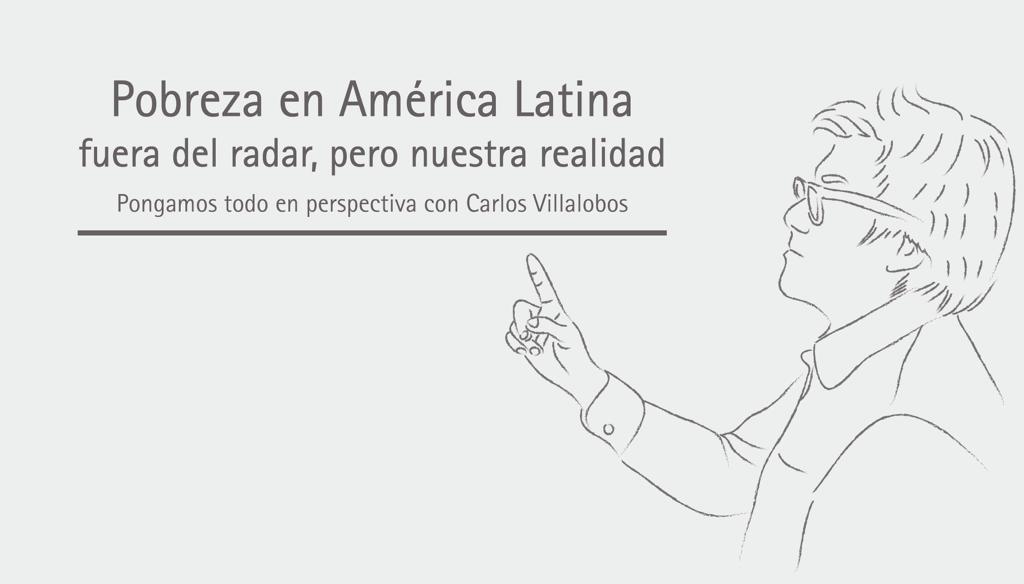 Pobreza en América Latina fuera del radar, pero nuestra realidad