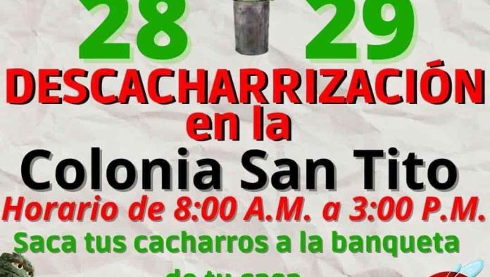 Llevarán campaña de descacharrización a la colonia San Tito