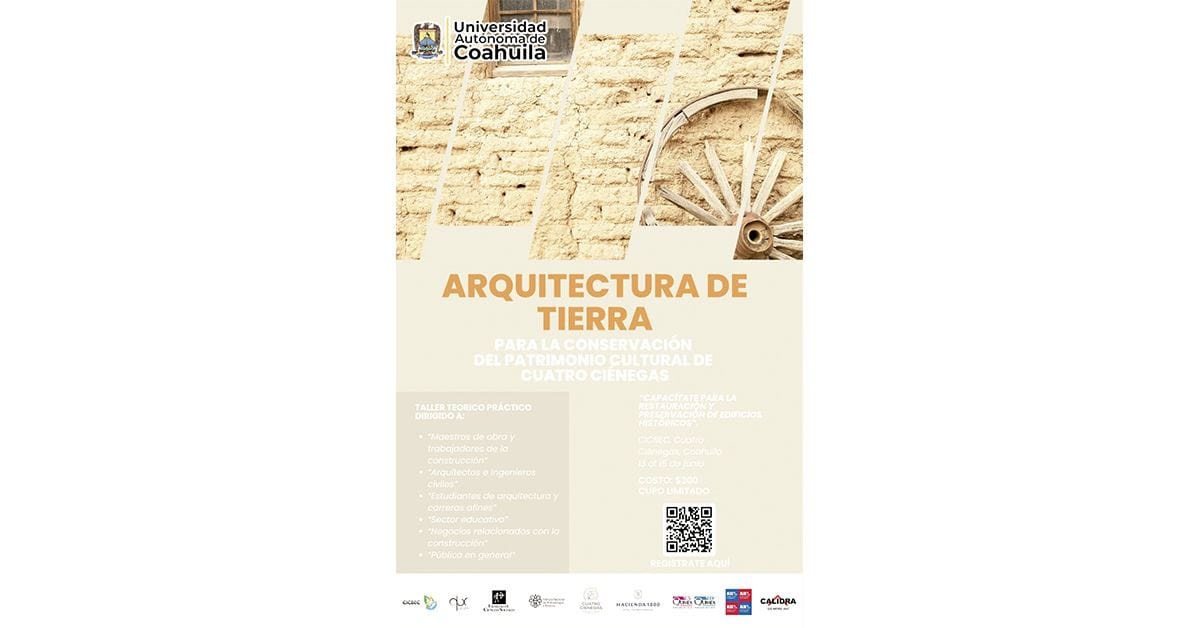 Invitan al taller  Arquitectura de Tierra para la Conservación del Patrimonio Cultural de Cuatro Ciénegas