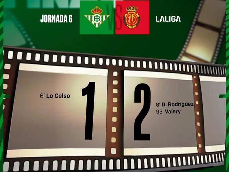 Real Betis fue remontado en el Benito Villamarín por el Mallorca durante la Jornada 6 de LaLiga.