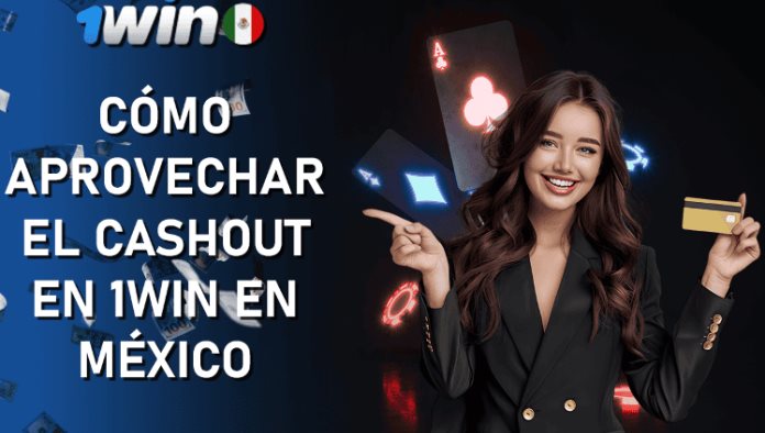 Cashout en 1win en México: Estrategias y consejos para apostadores