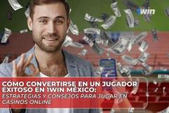 Cómo convertirse en un jugador exitoso en 1Win México: Consejos clave para casinos online.