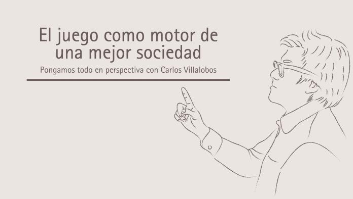 El juego como motor de una mejor sociedad