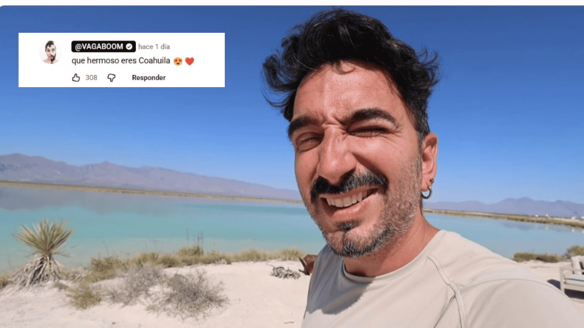 ¡Coahuila En Boca de Todos! Creador de Contenido VAGABOOM Enaltece sus Maravillas