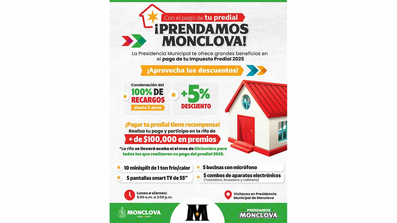 Inicia Campaña de Pago del Impuesto Predial 2025 en Monclova