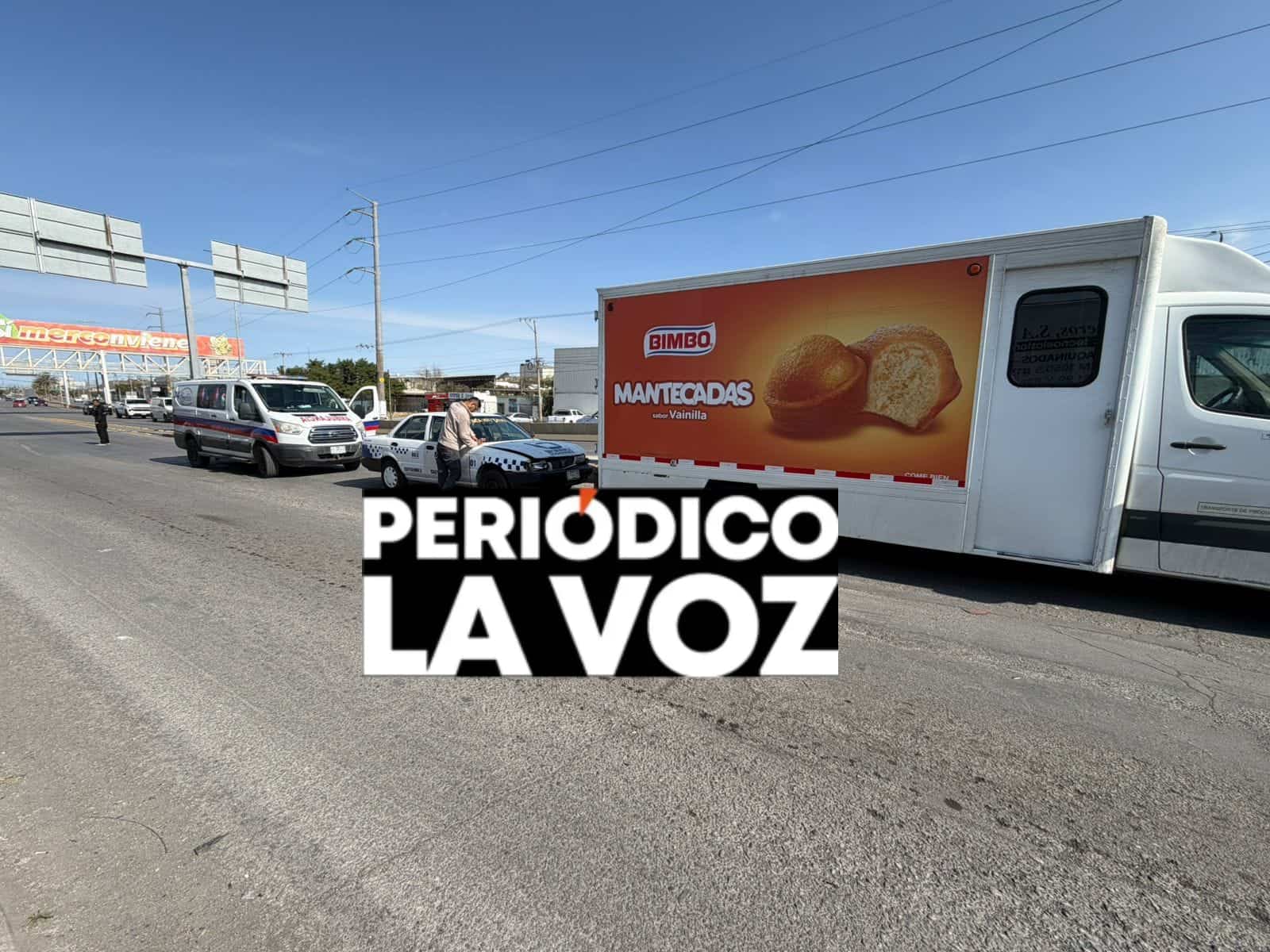 Con el cari&ntilde;o de siempre...  Estrella taxi contra cami&oacute;n de la Bimbo