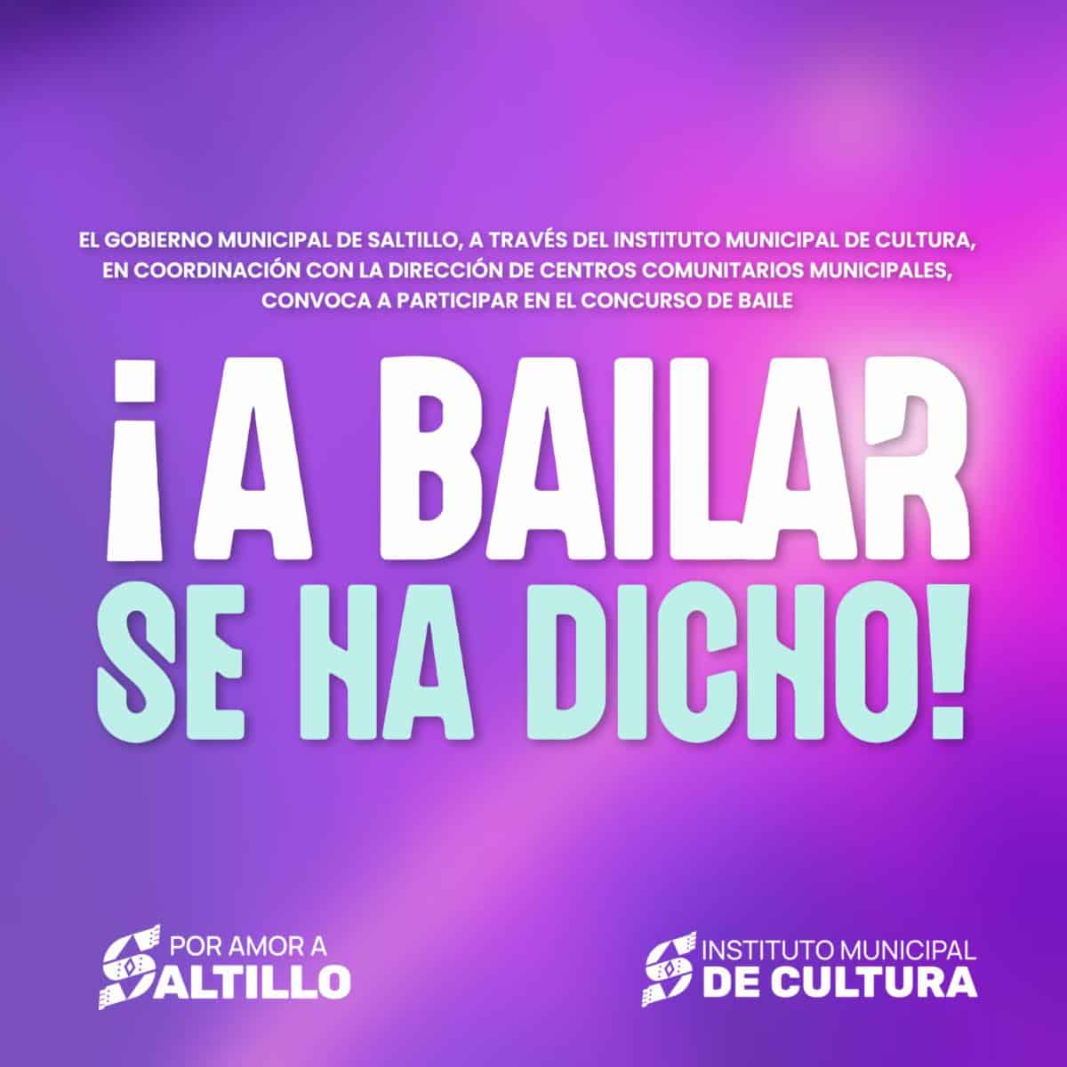 Concurso de baile &iexcl;A bailar se ha dicho! en Saltillo convoca a ciudadanos