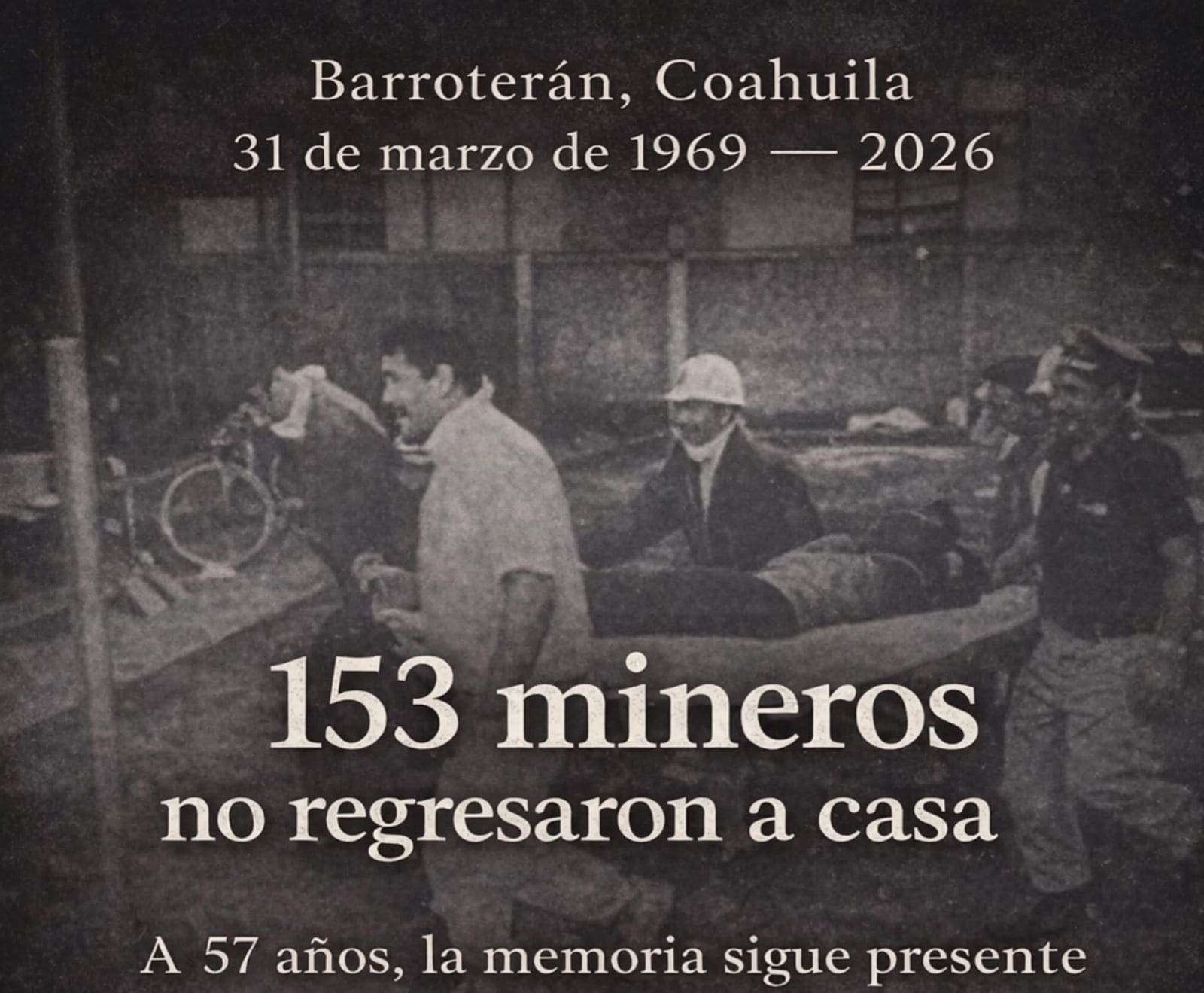 Barroter&aacute;n conmemora a 153 mineros fallecidos en la Mina Guadalupe