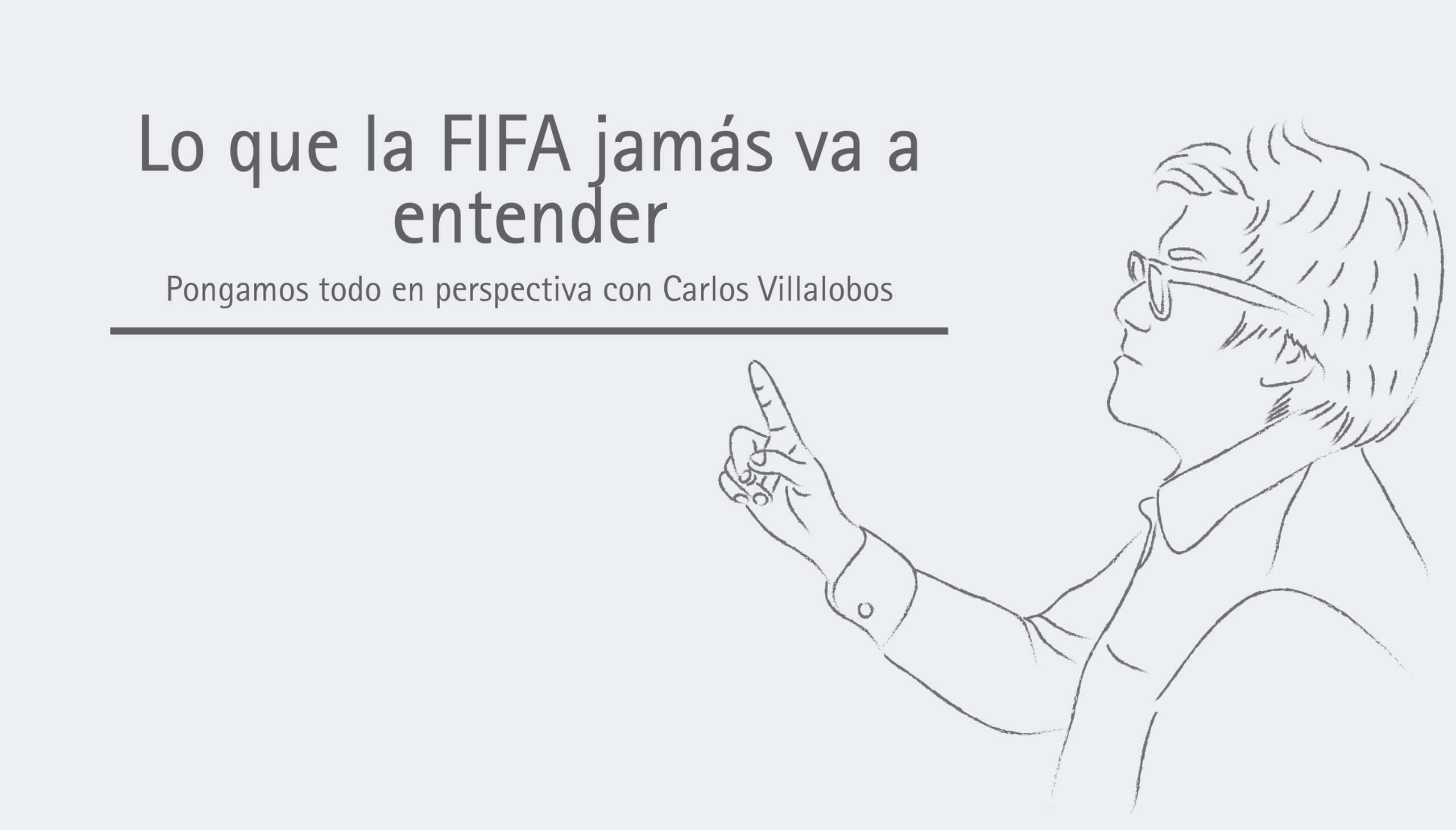 Lo que la FIFA jam&aacute;s va a entender