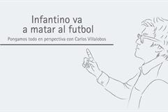 Infantino va a matar al futbol Infantino va a matar al futbol